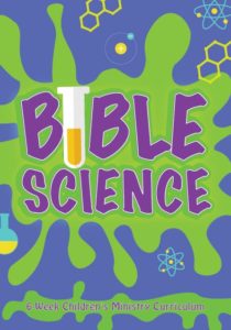Bible Science Children's Ministry Curriculum